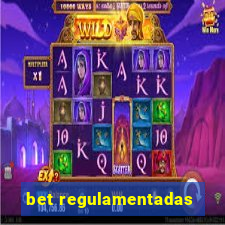 bet regulamentadas